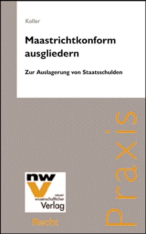 Maastrichtkonform ausgliedern