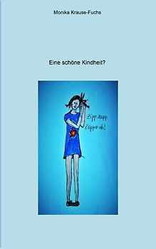 Eine schöne Kindheit?