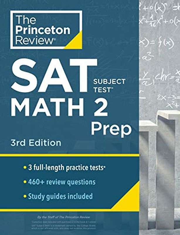 Princeton Review SAT Subject Test Math 2 Prep, 3rd Edition: 3 Practice Tests + Content Review + Strategies & Techniques (College Test Preparation)