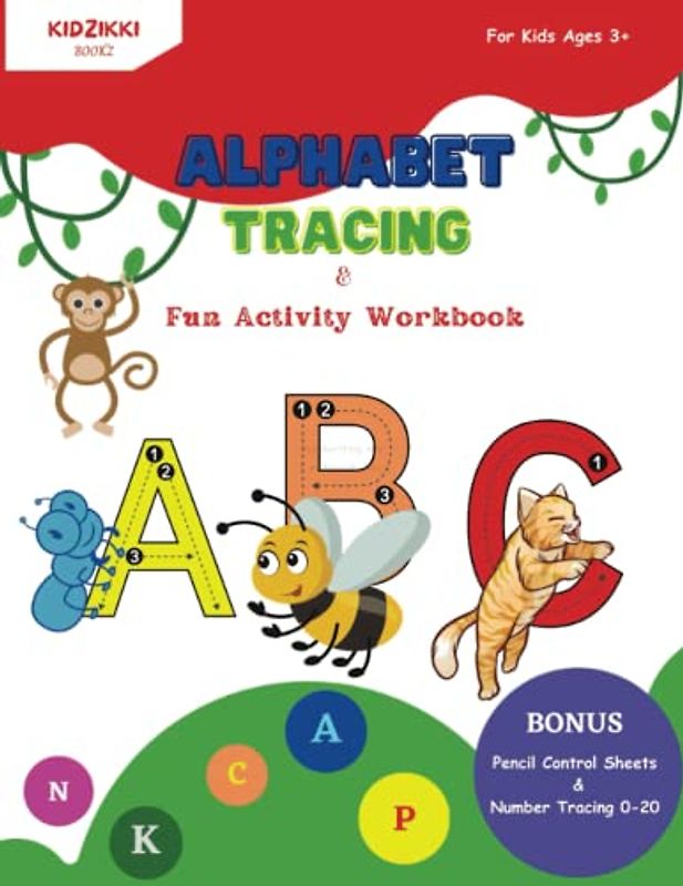 Alphabet Tracing & Fun Activity Workbook: Pencil Control, Preschool and Kindergarten writing Uppercare and Lowercase Letters, Numbers and more