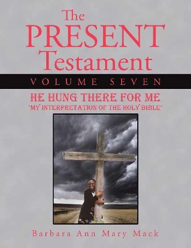 The Present Testament Volume Seven