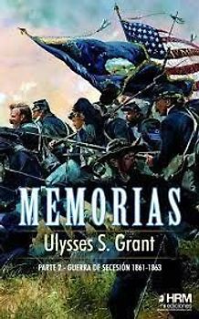 Memorias 2 : Guerra de Secesión, 1861-1863
