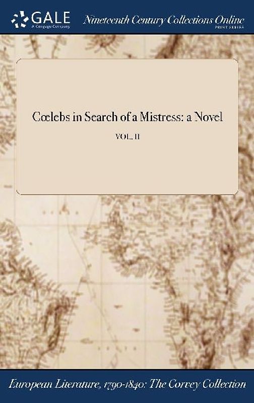 Coelebs in Search of a Mistress
