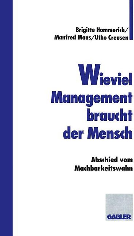 Wieviel Management braucht der Mensch