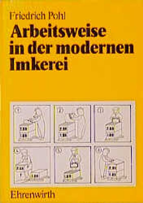 Arbeitsweise in der modernen Imkerei