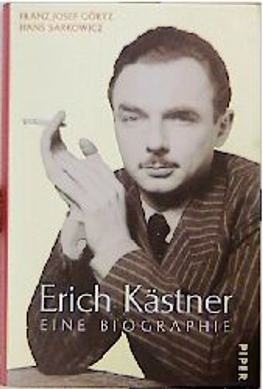 Erich Kästner. Eine Biographie