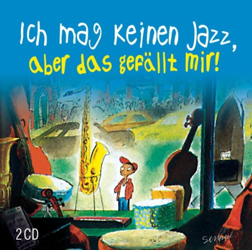 Various - Ich Mag Keinen Jazz,Aber das Gefällt Mir!