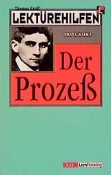 Lektürehilfen Franz Kafka "Der Prozess"