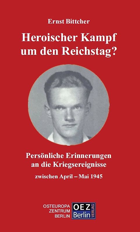 Heroischer Kampf um den Reichstag?