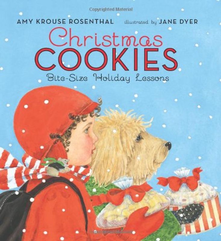 Christmas Cookies: Bite-Size Holiday Lessons - Rosenthal, Amy Krouse