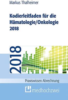 Kodierleitfaden für die Hämatologie/Onkologie 2018