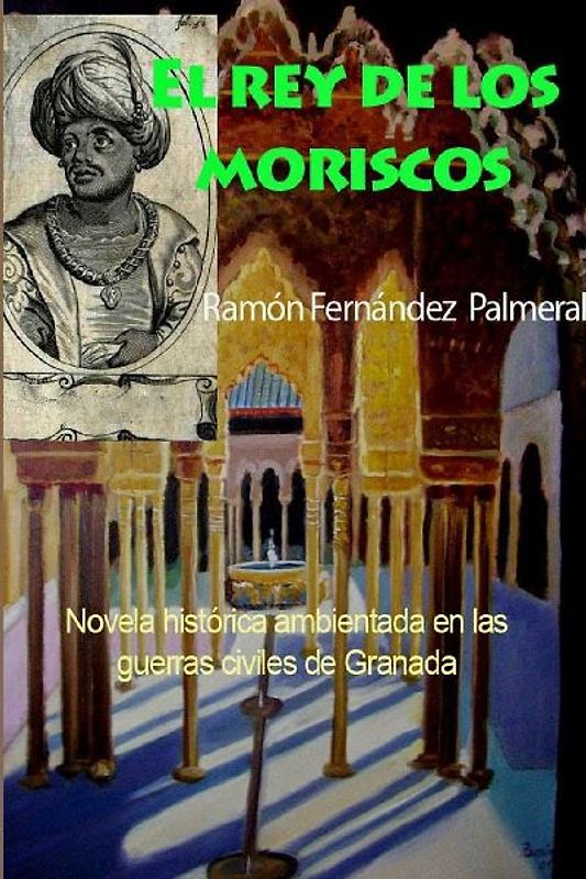 El rey de los moriscos