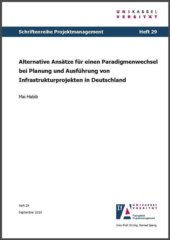 Alternative Ansätze für einen Paradigmenwechsel bei Planung und Ausführung von Infrastrukturprojekten in Deutschland