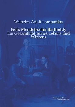 Felix Mendelssohn Bartholdy