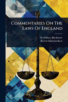 Commentaries On The Laws Of England