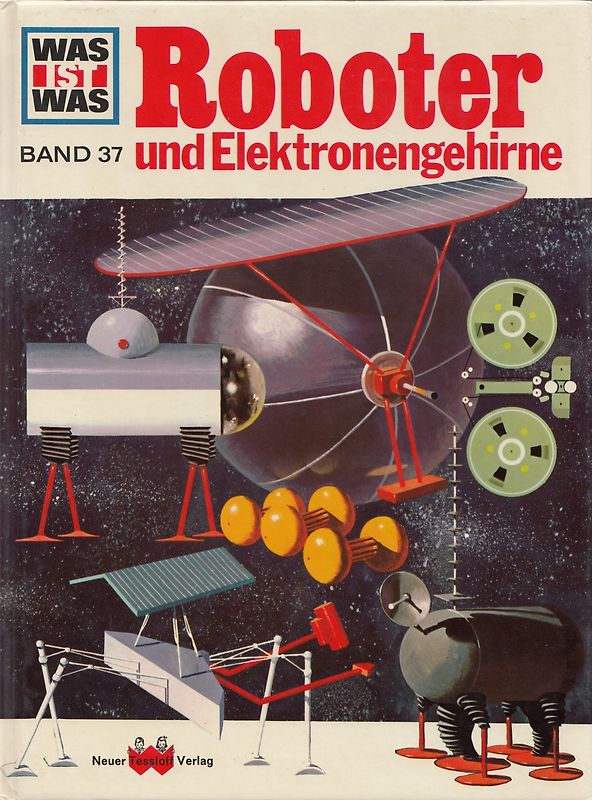Was ist was, Band 037: Computer und Roboter