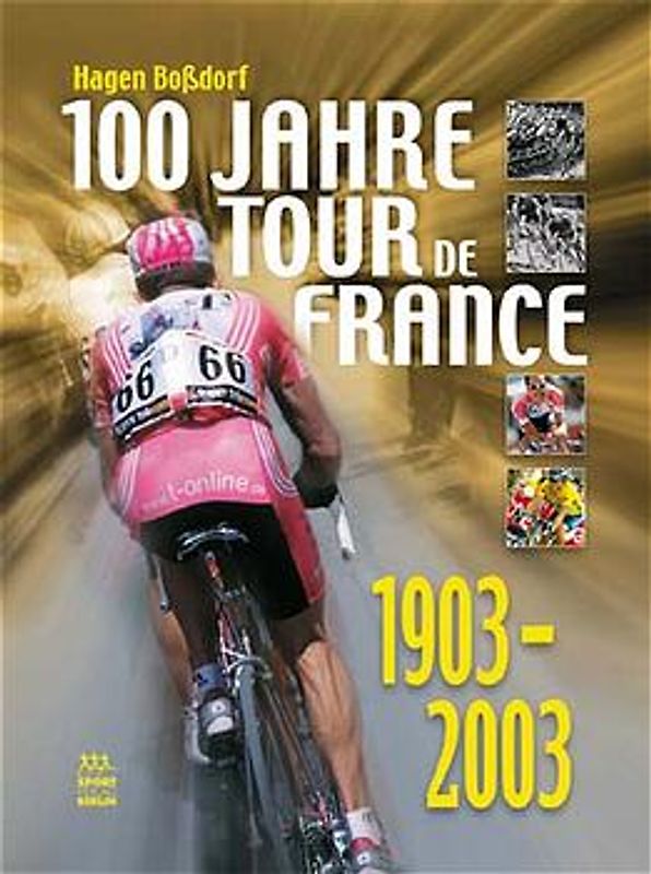 100 Jahre Tour de France 1903-2003