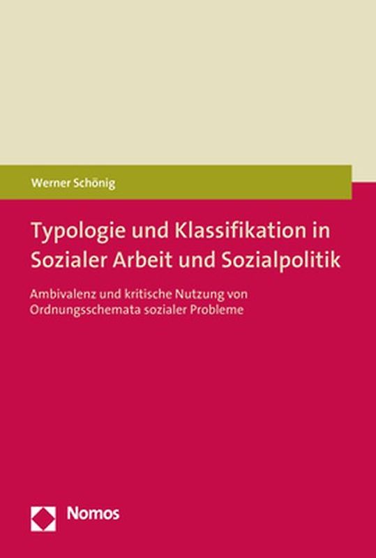 Typologie und Klassifikation in Sozialer Arbeit und Sozialpolitik