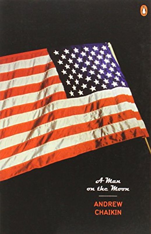 A Man on the Moon: The Voyages of the Apollo Astronauts - Chaikin, Andrew