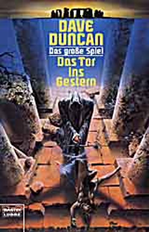 Das grosse Spiel / Das Tor ins Gestern