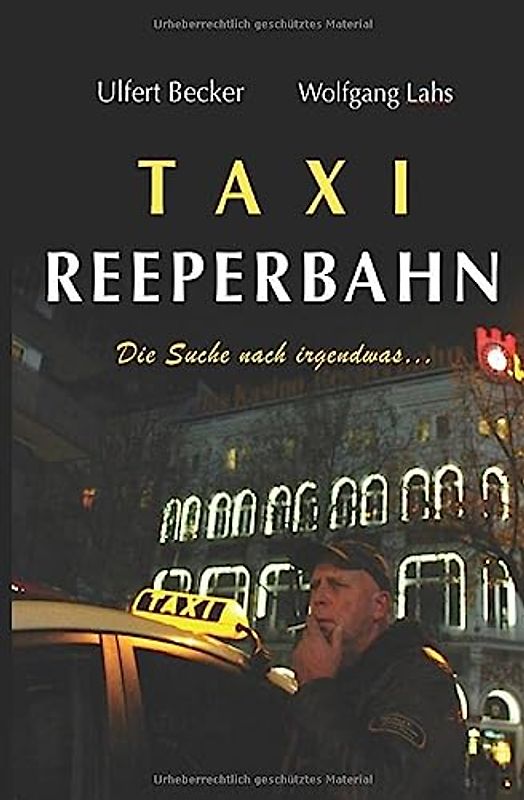 Taxi Reeperbahn: Die Suche nach irgendwas...