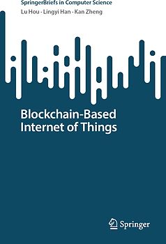 Blockchain-Based Internet of Things