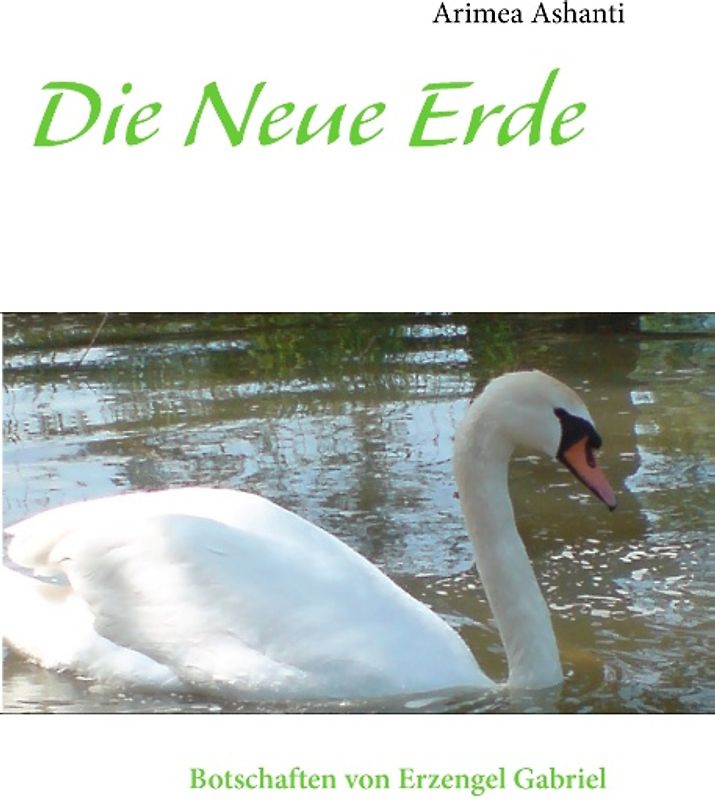 Die Neue Erde Botschaften von Erzengel Gabriel