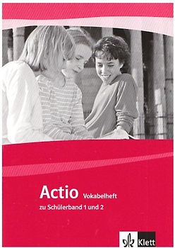 Actio 1/2. Vokabelheft zu Band 1 und 2 1./2. Lernjahr