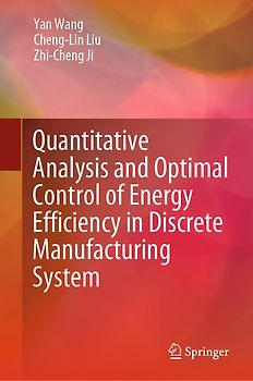 Quantitative Analysis and Optimal Control of Energy Efficiency in Discrete Manufacturing System