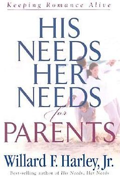 His Needs, Her Needs for Parents