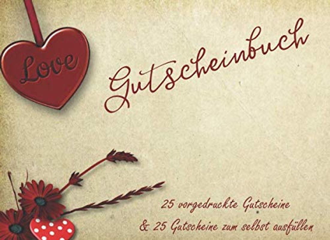 Gutscheinbuch - 25 vorgedruckte Gutscheine & 25 Gutschein-Vorlagen zum selbst ausfüllen: ca 21x15cm Gutscheinheft | Zeit zu Zweit | Liebevolle ... | Schenke Wertschätzung und gemeinsame Zeit