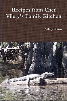 Recipes from Chef Vilery's Family Kitchen