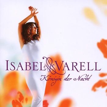 Isabel Varell - Königin der Nacht
