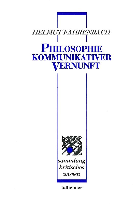 Philosophie kommunikativer Vernunft