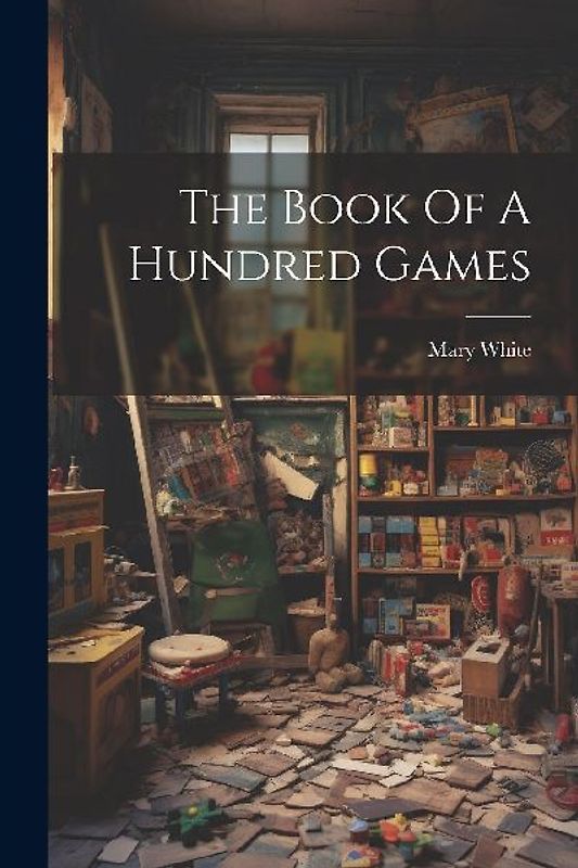 The Book Of A Hundred Games