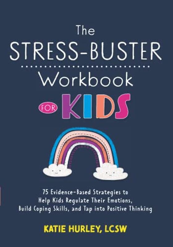 The Stress-Buster Workbook for Kids