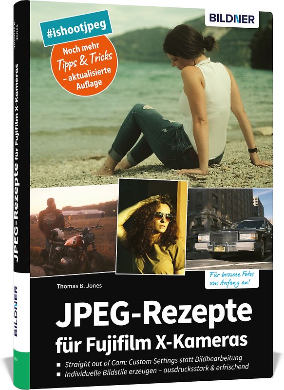 33 JPEG-Rezepte für Fujifilm X-Kameras