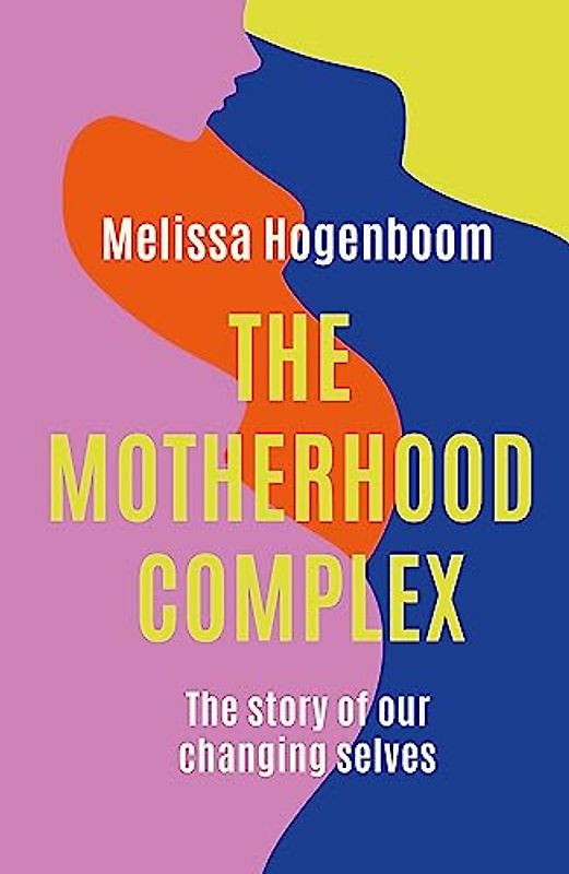 The Motherhood Complex