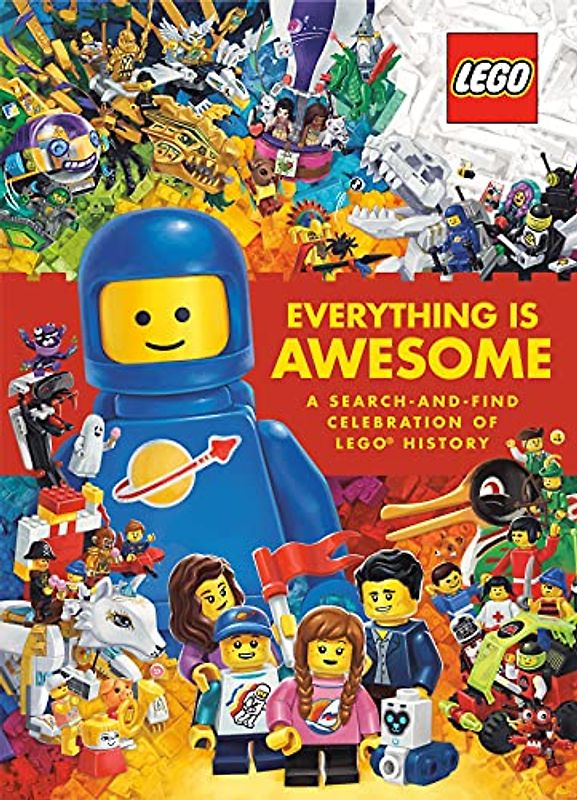 Everything Is Awesome: A Search-and-find Celebration of Lego History