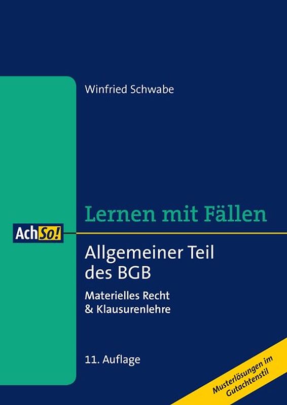 Lernen mit Fällen Allgemeiner Teil des BGB