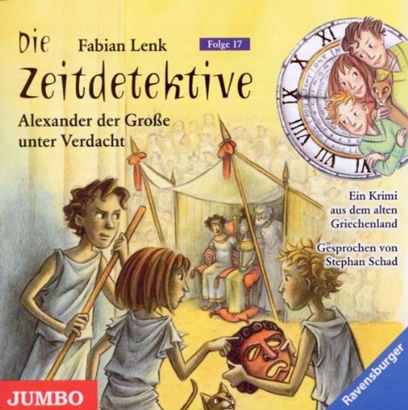 Stephan Schad - Die Zeitdetektive.Alexander der Große Unter Verdac