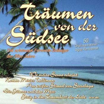 Various - Träumen Von der Südsee-Fernweh-Schlager der 50er
