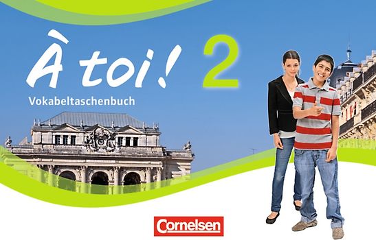 À toi ! - Vier- und fünfbändige Ausgabe 2012 - Band 2