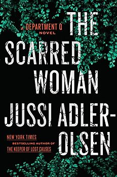 The Scarred Woman (A Department Q Novel, Band 7)