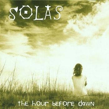 Solas - The Hour Before Dawn