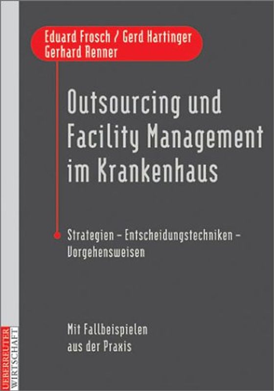 Outsourcing und Facility Management im Krankenhaus