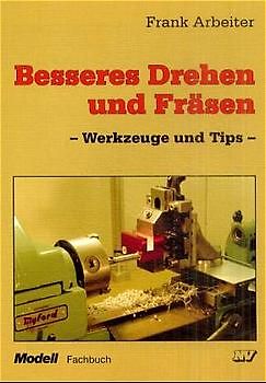 Besseres Drehen und Fräsen
