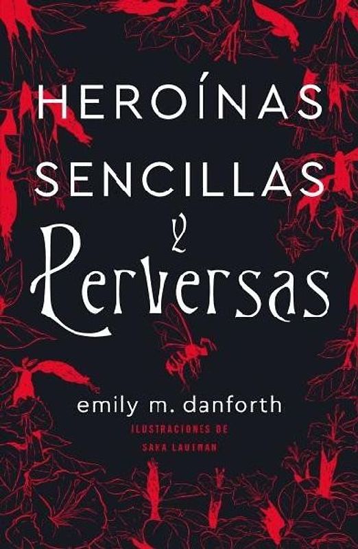 Heroinas Sencillas Y Perversas