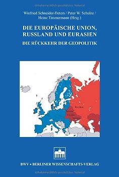 Die Europäische Union, Russland und Eurasien
