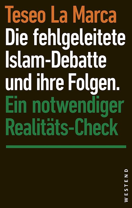 Die fehlgeleitete Islam-Debatte und ihre Folgen